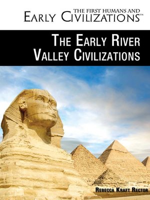 cover image of The Early River Valley Civilizations